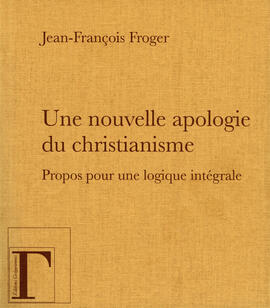 Une nouvelle apologie du christianisme Une nouvelle apologie du christianisme