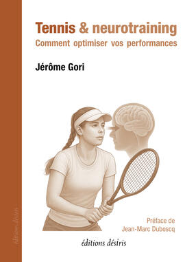 Neurotraining et optimisation de la performance au tennis Neurotraining et optimisation de la performance au tennis