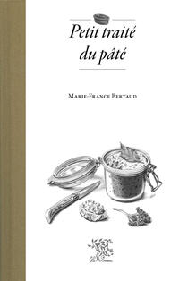 Petit traité du pâté Petit traité du pâté