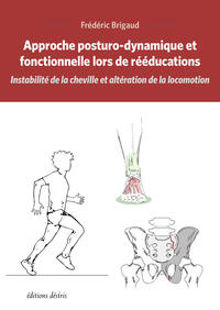 ePub : Approche posturo-dynamique et fonctionnelle lors de rééducations ePub : Approche posturo-dynamique et fonctionnelle lors de rééducations