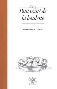 Petit traité de la boulette Petit traité de la boulette