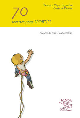 70 recettes pour sportifs