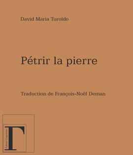 Pétrir la pierre Pétrir la pierre