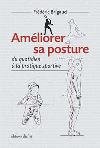 Améliorer sa posture Améliorer sa posture