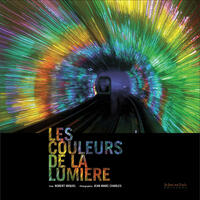 Les couleurs de la lumière Les couleurs de la lumière