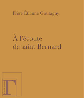 A l'écoute de saint Bernard