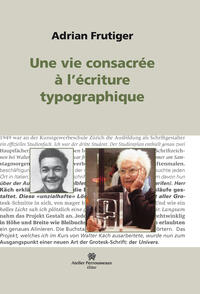 Une vie consacrée à l'écriture typographique Une vie consacrée à l'écriture typographique
