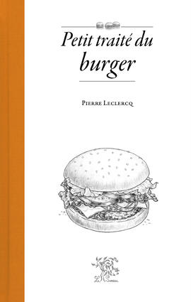 Petit traité du burger Petit traité du burger