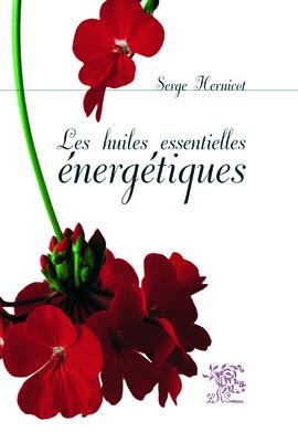Les huiles essentielles énergétiques Les huiles essentielles énergétiques