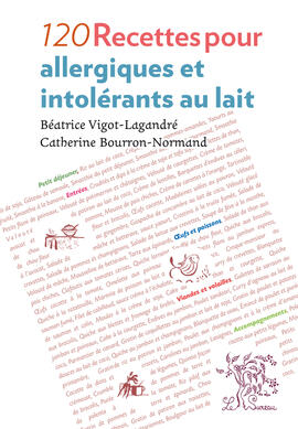 Ebook : 120 Recettes pour allergiques et intolérants au lait