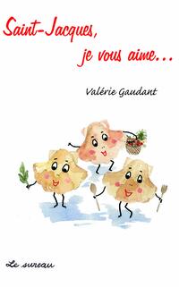 Saint-Jacques, pétoncles, je vous aime... Saint-Jacques, pétoncles, je vous aime...