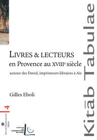 Livres & lecteurs en Provence au XVIIIe Livres & lecteurs en Provence au XVIIIe