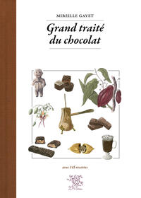 Grand traité du chocolat Grand traité du chocolat