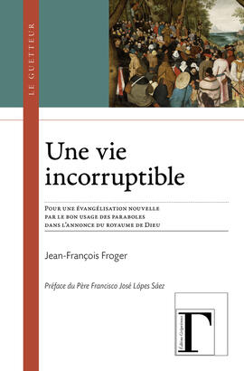 eBook : Une vie incorruptible eBook : Une vie incorruptible