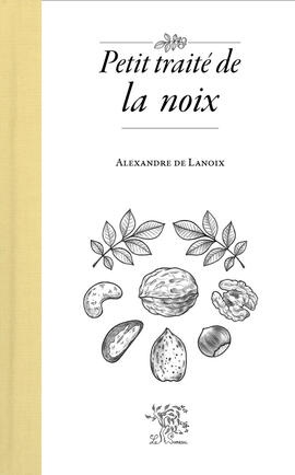 Petit traité de la noix Petit traité de la noix