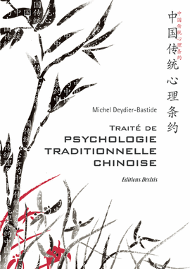 Traité de psychologie traditionnelle chinoise Traité de psychologie traditionnelle chinoise