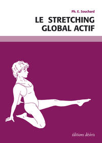 Le stretching global actif Le stretching global actif