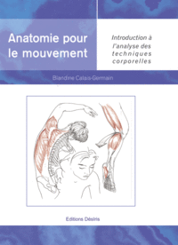 Anatomie pour le mouvement - Volume 1 Anatomie pour le mouvement - Volume 1