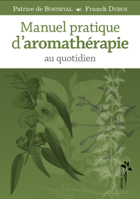 Ebook : Manuel pratique d'aromathérapie