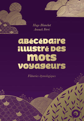 eBook PDF : Abécédaire illustré des mots voyageurs