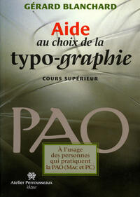 Aide au choix de la typographie Aide au choix de la typographie