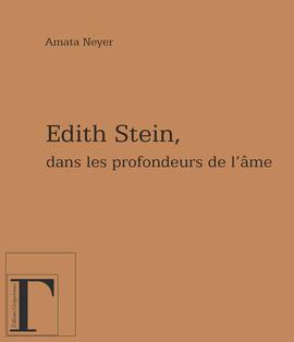 Edith Stein, dans les profondeurs de l'âme Edith Stein, dans les profondeurs de l'âme