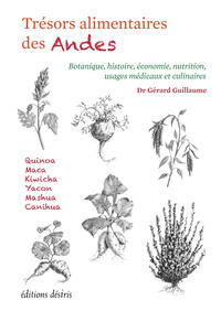 Trésors alimentaires des Andes Trésors alimentaires des Andes