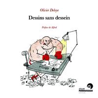Dessins sans dessein Dessins sans dessein