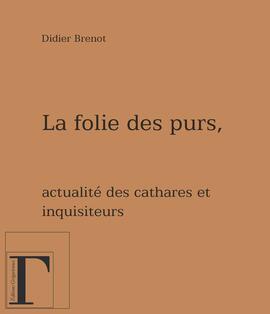 Ebook : La folie des purs Ebook : La folie des purs