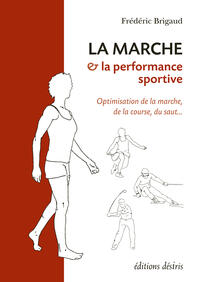 La marche & la performance sportive La marche & la performance sportive