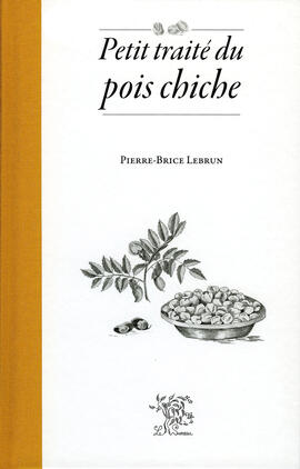 Petit traité du pois chiche