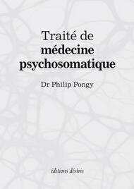 Traité de médecine psychosomatique