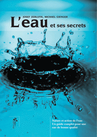 L'eau et ses secrets L'eau et ses secrets