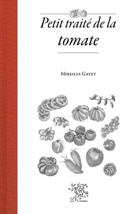 Petit traité de la tomate Petit traité de la tomate
