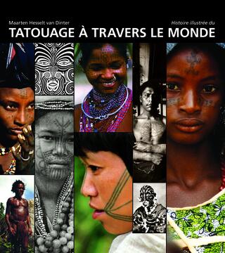 Le tatouage à travers le monde : Bibliographie Le tatouage à travers le monde : Bibliographie