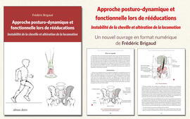 Ebook : Approche posturo-dynamique et fonctionnelle lors de rééducations Ebook : Approche posturo-dynamique et fonctionnelle lors de rééducations