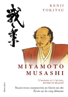 Miyamoto Musashi - nouvelle édition Miyamoto Musashi - nouvelle édition