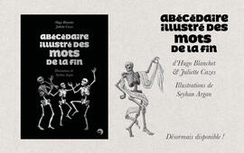 Abécédaire illustré des mots de la fin Abécédaire illustré des mots de la fin